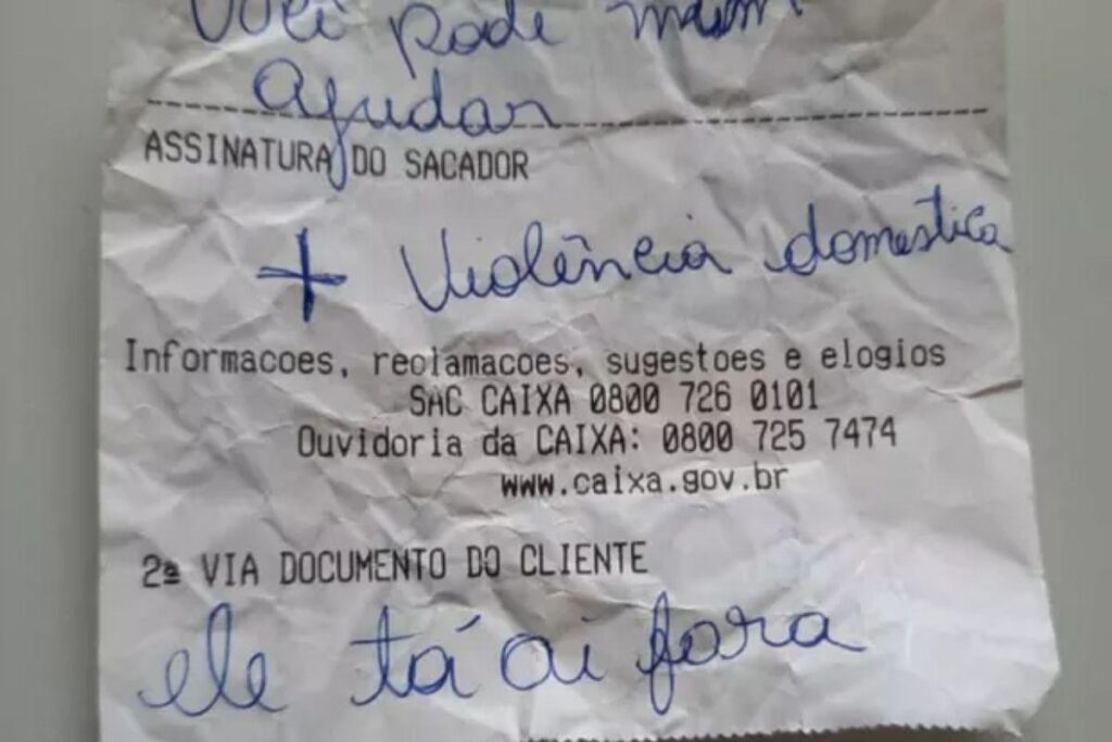 Pedido de ajuda foi feito em um bilhete enquanto a vítima resgatava o Bolsa Família