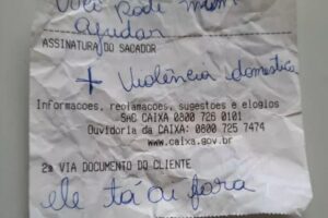 Pedido de ajuda foi feito em um bilhete enquanto a vítima resgatava o Bolsa Família