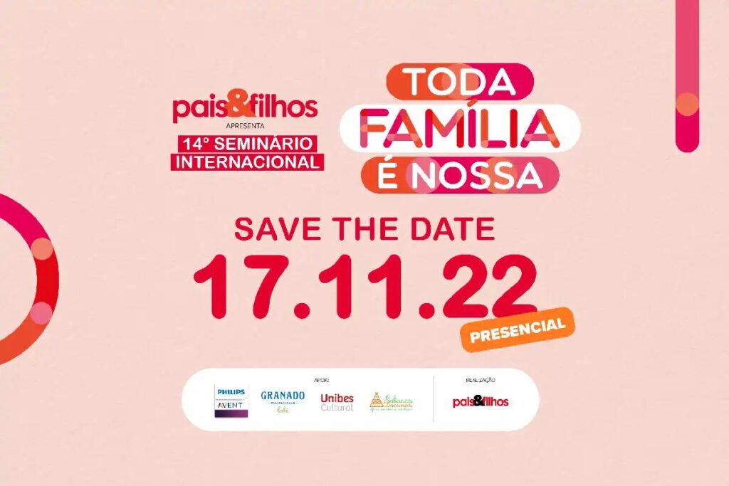 O 14º Seminário Internacional Pais&Filhos volta a ser presencial e acontece no dia 17 de novembro