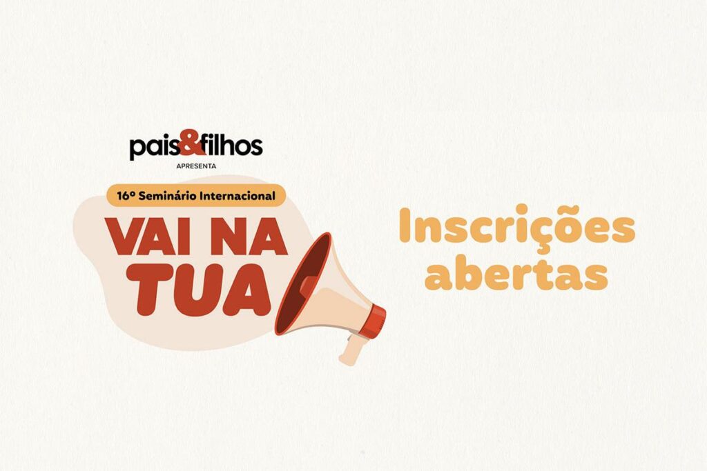 Confira o passo a passo para garantir seu ingresso para o 16º Seminário Internacional Pais&Filhos