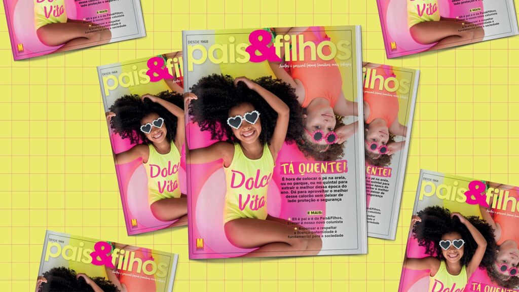 Acompanhe a nova edição da Pais&Filhos