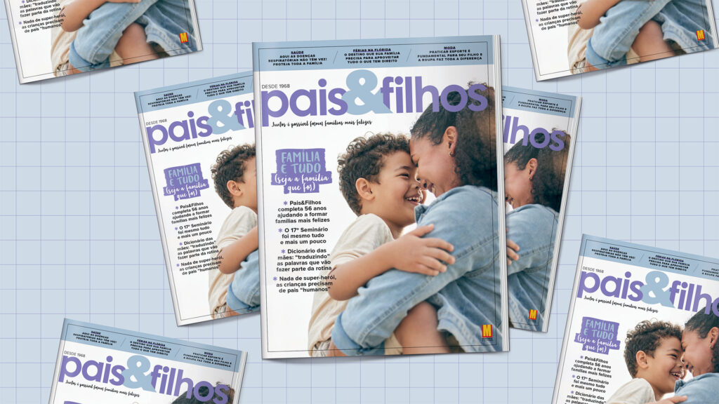 Confira os destaques da nova edição da Pais&Filhos