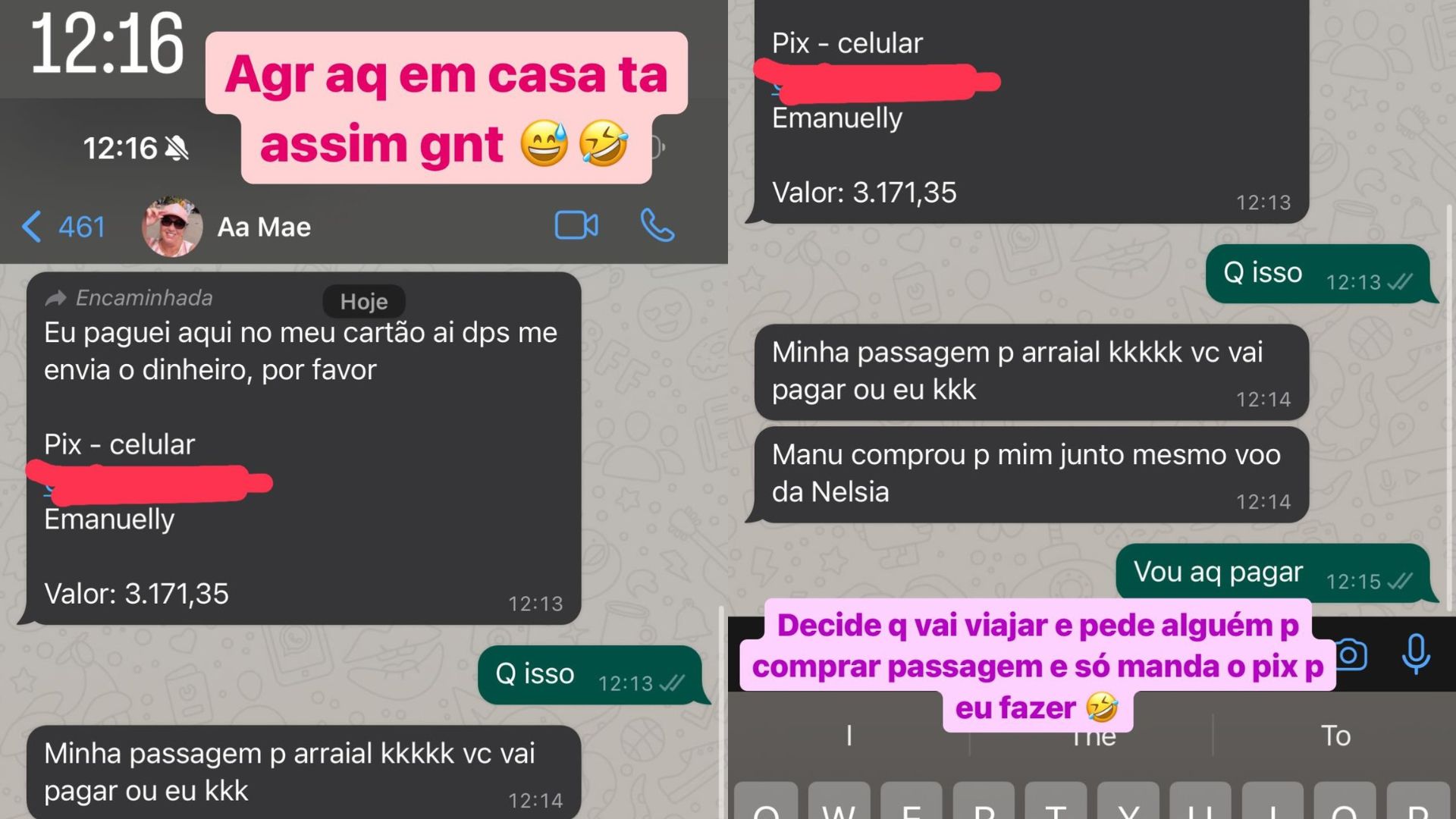 Stories de m&atilde;e de Virginia perguntando se ela pagaria a passagem da viagem