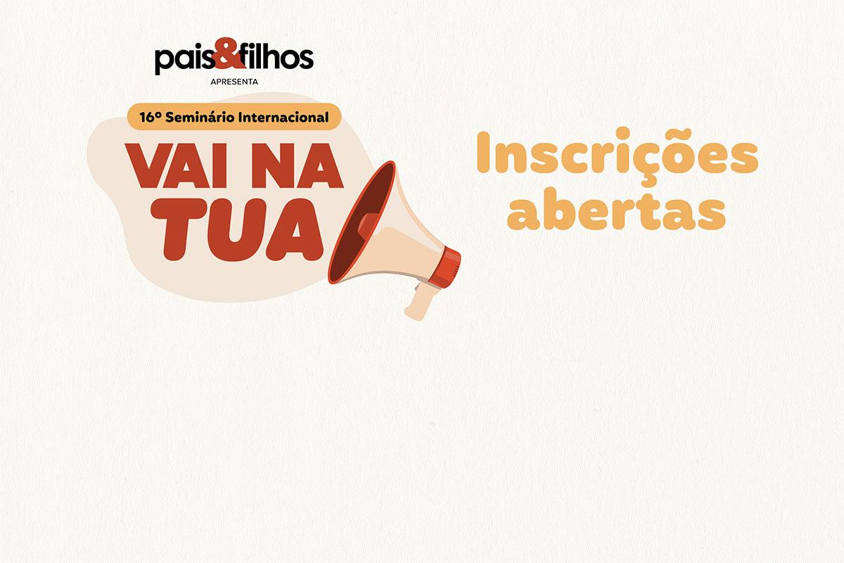 Inscreva-se j&aacute; no 16&ordm; Semin&aacute;rio Internacional Pais&Filhos