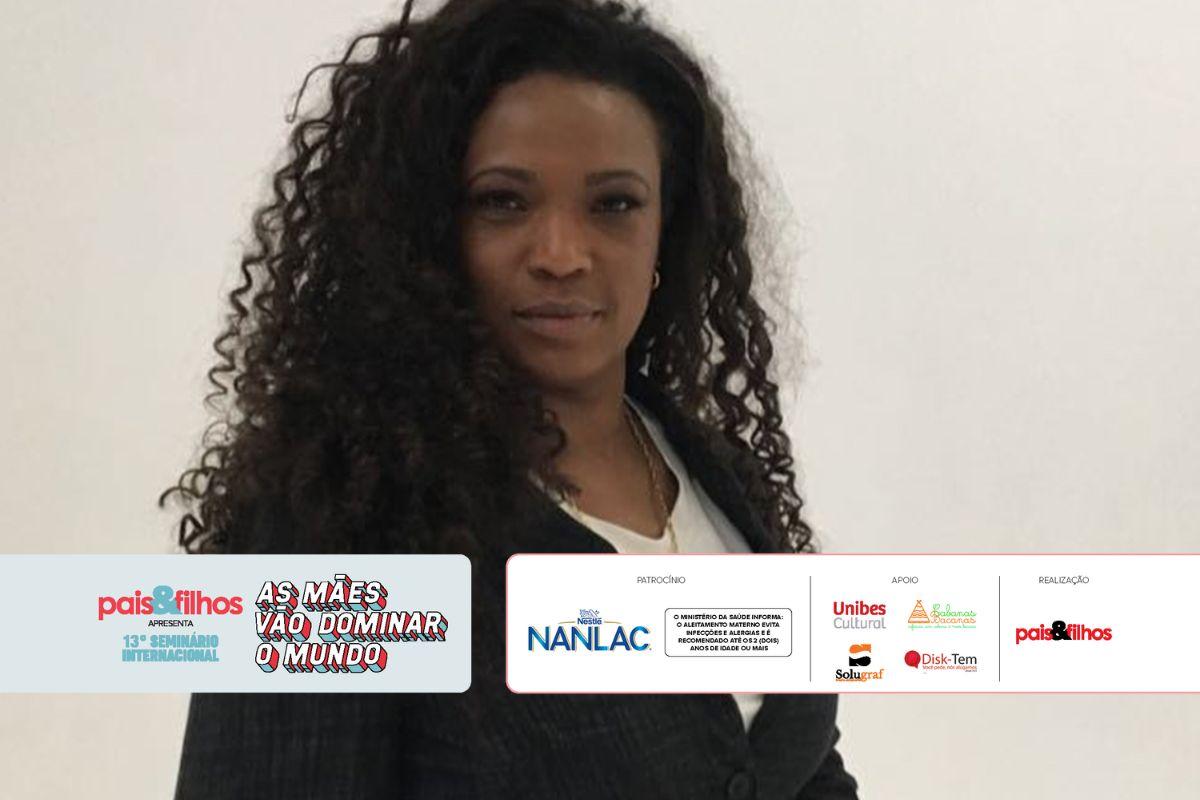 Conheça Eliane Dias, participante do 13º Seminário Internacional Pais&Filhos - As mães vão dominar o mundo