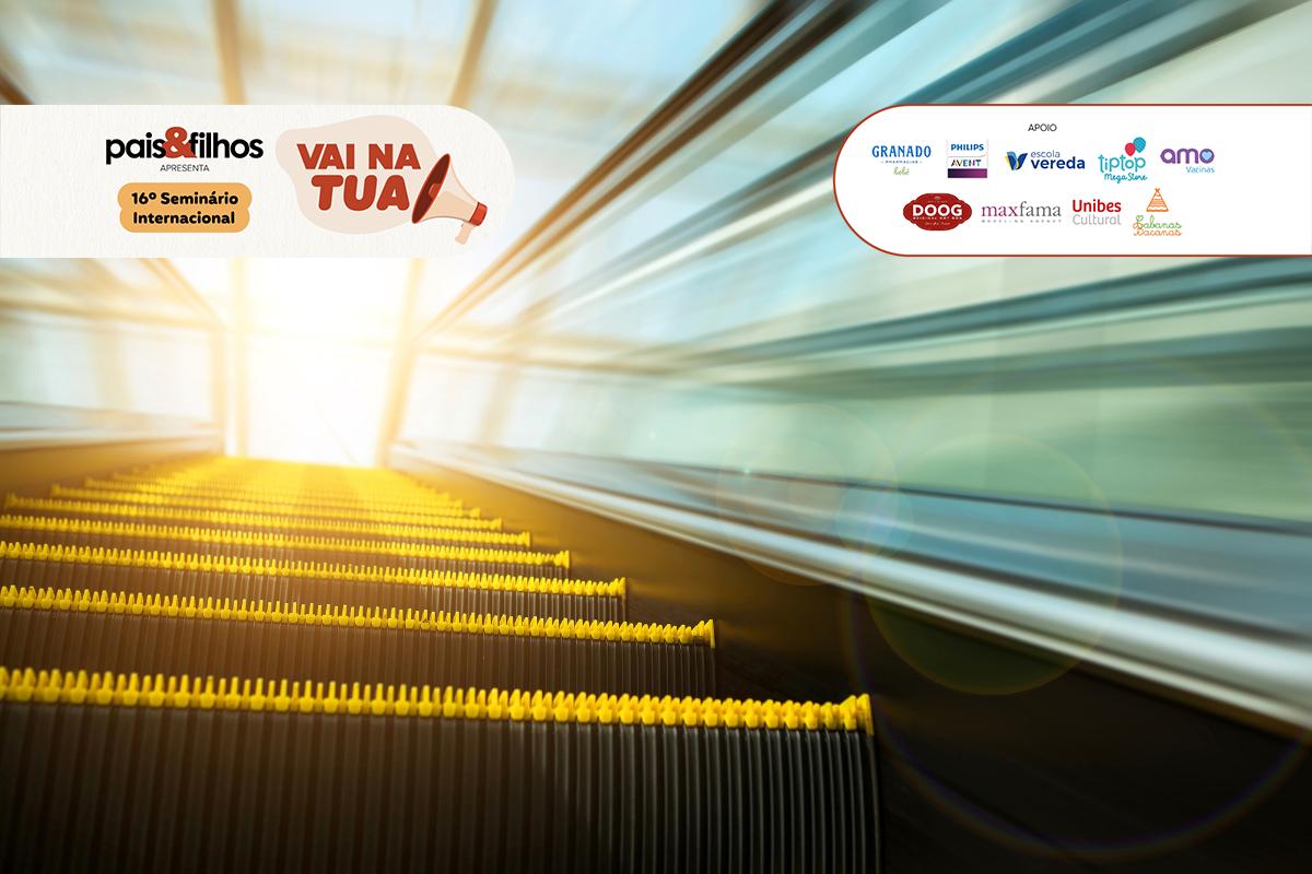 O 16&ordm; Semin&aacute;rio Internacional Pais&Filhos tem como tema: vai na tua