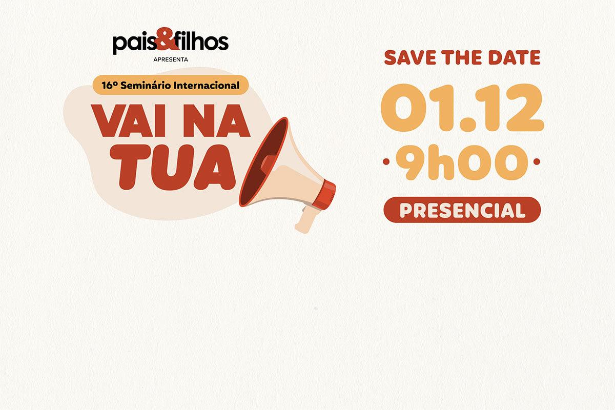 O 16º Seminário Internacional Pais&Filhos acontece dia 1 de dezembro de 2023